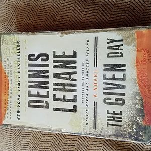 BEV'S BOOKS - THE GIVEN DAY by DENNIS LEHANE